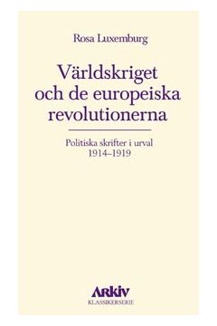 Världskriget och de europeiska revolutionerna