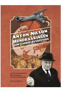  Anton Nilson: hundraåringen som gjorde revolution